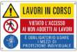 Immagine di Cartello segnalatore multisimbolo - 50x33,3 cm - LAVORI IN CORSO/VIETATO L'ACCESSO…/E' OBBLIGATORIO…