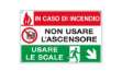 Immagine di Cartello segnalatore multisimbolo - 30x20 cm - IN CASO DI INCENDIO NON USARE L'ASCENSORE… - allumini