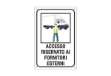 Immagine di Etichetta informativa 20x30 cm Cartelli Segnalatori ''Accesso riservato ai fornitori esterni'' - 353